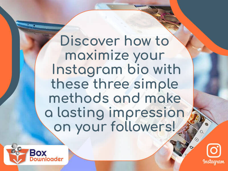 Discover how to maximize your Instagram bio with these three simple methods and make a lasting impression on your followers!