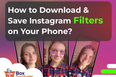 How to Download & Save Instagram Filters on Your Phone