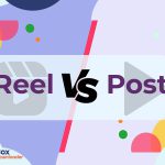 Reel VS Post on Instagram