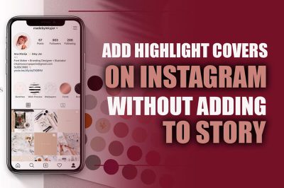 How to Add Highlight Covers on Instagram Without Adding to Story?