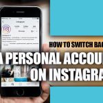 Switch Back to a Personal Account on Instagram