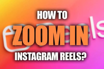 Zoom in Instagram Reels