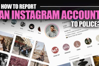 How to Report an Instagram Account to Police?