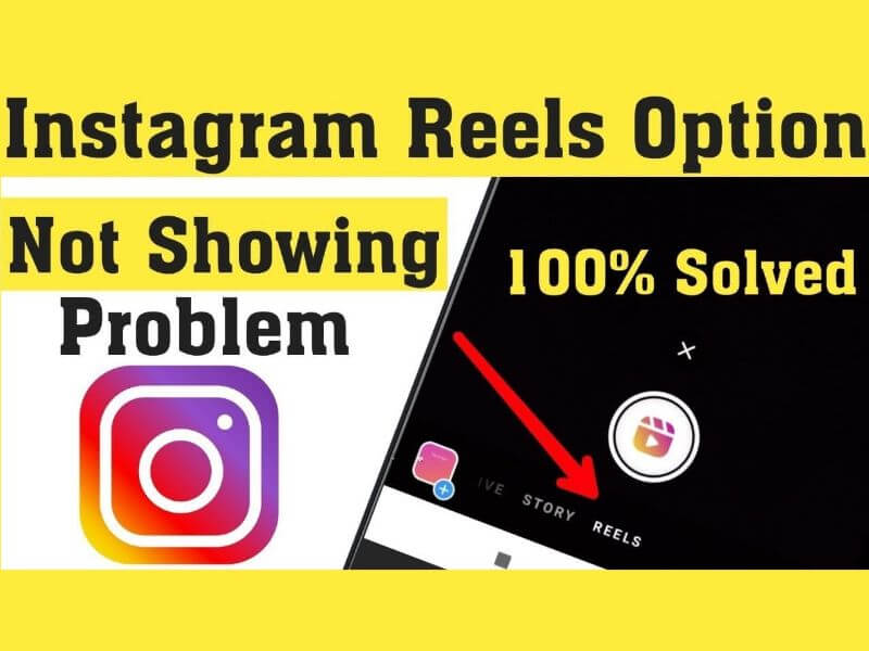 Why Reels Are Not Showing in My Instagram After Update