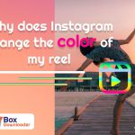 Solving the Instagram Reel Color Mystery: Why Do Colors Change?